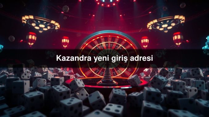 Kazandra yeni
