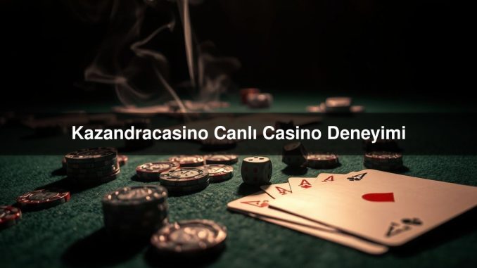 Kazandracasino Canlı