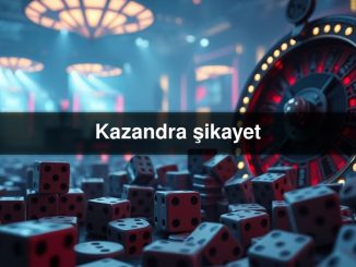 Kazandra şikayet